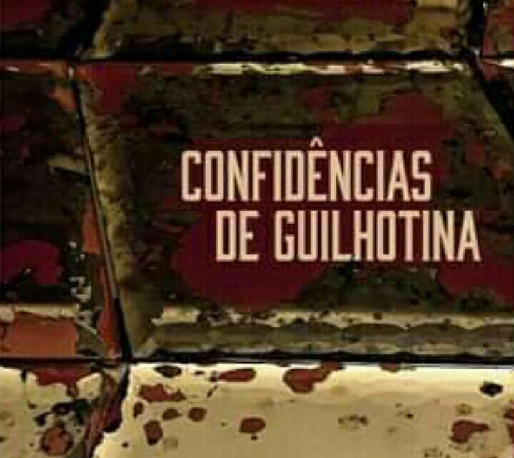 "CONFIDÊNCIAS DE GUILHOTINA" é o Novo Livro de ELLA MARTINES, em Breve Disponível Para Aquisição 