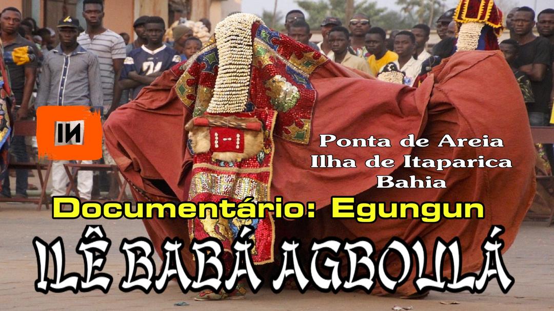Documentário: Egungun 1980 - Ilê Babá Agboulá